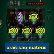 cras sao mateus