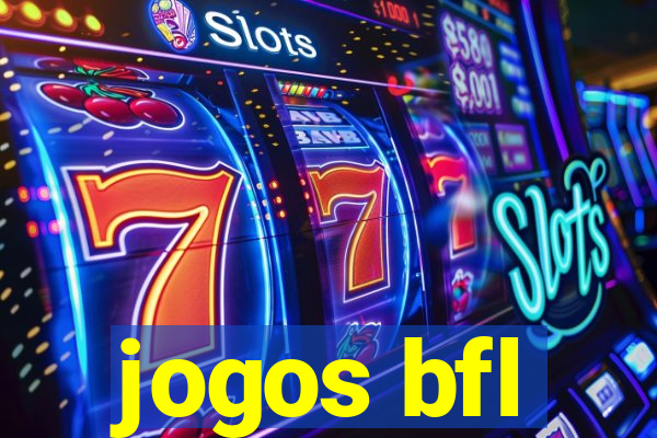 jogos bfl