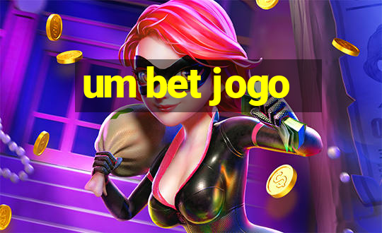 um bet jogo