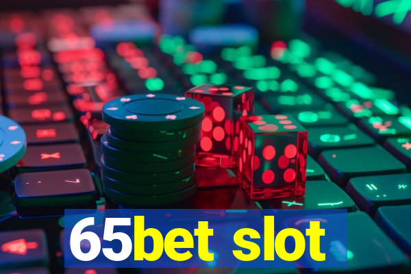 65bet slot