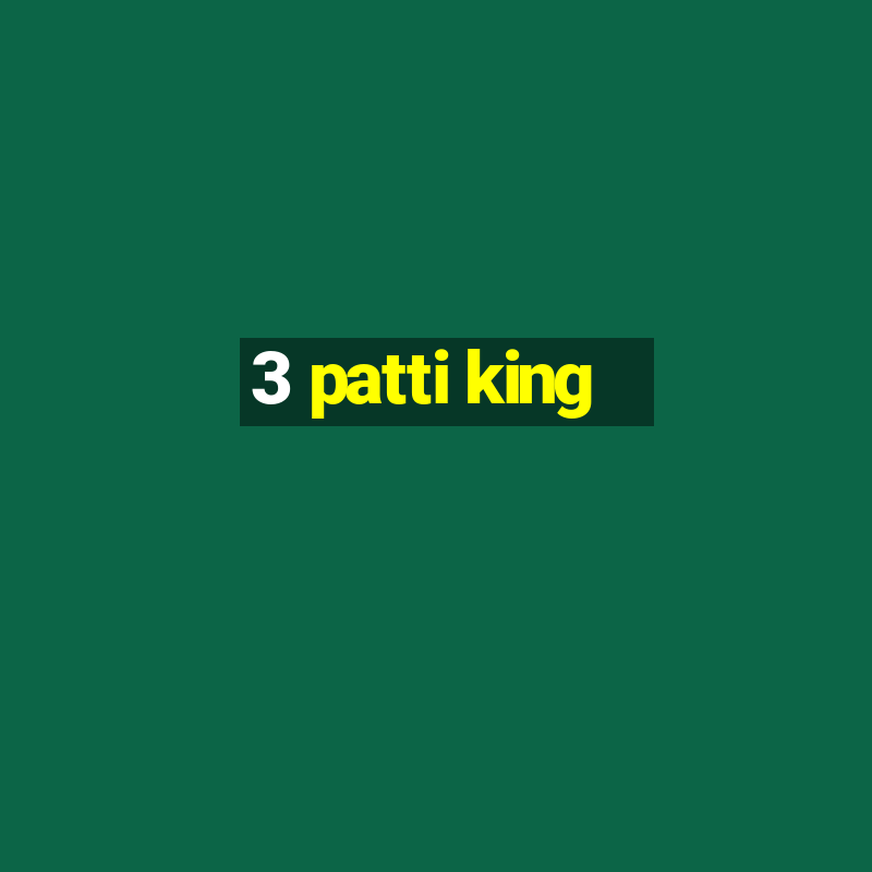 3 patti king