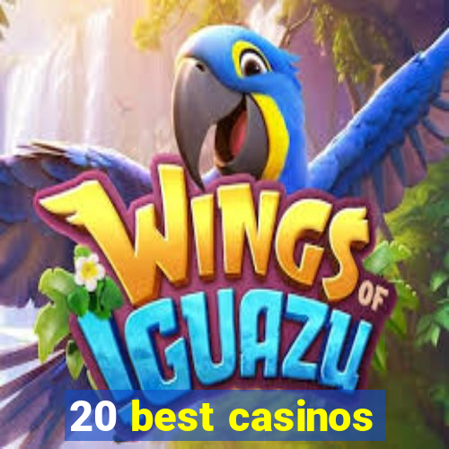 20 best casinos