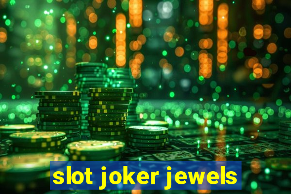 slot joker jewels