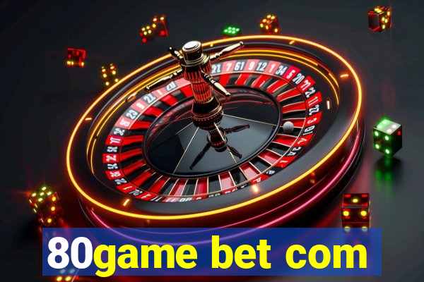 80game bet com