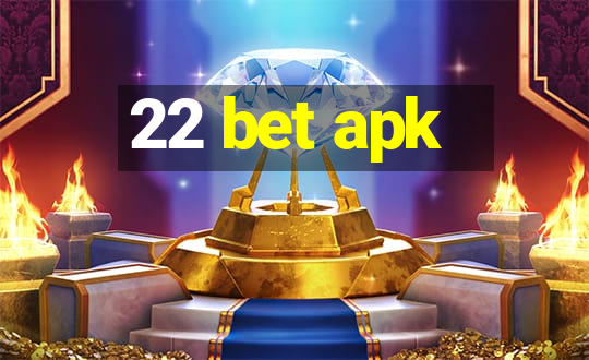 22 bet apk