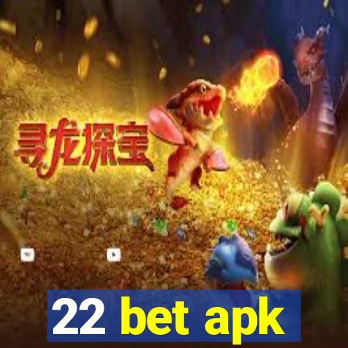 22 bet apk