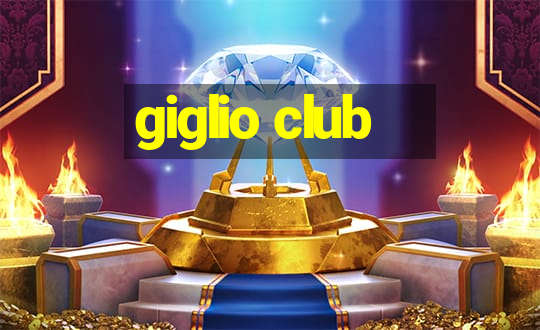 giglio club