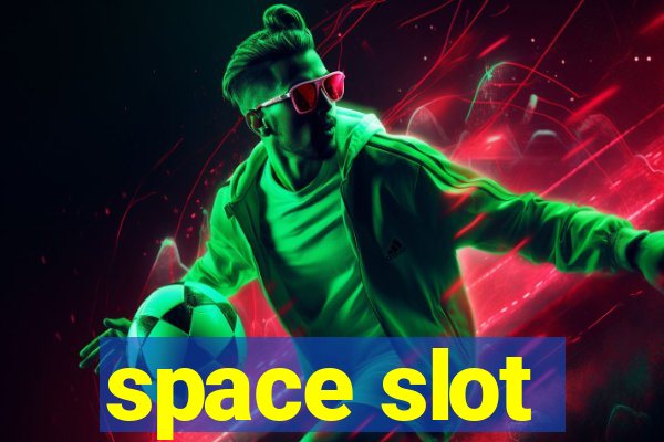 space slot