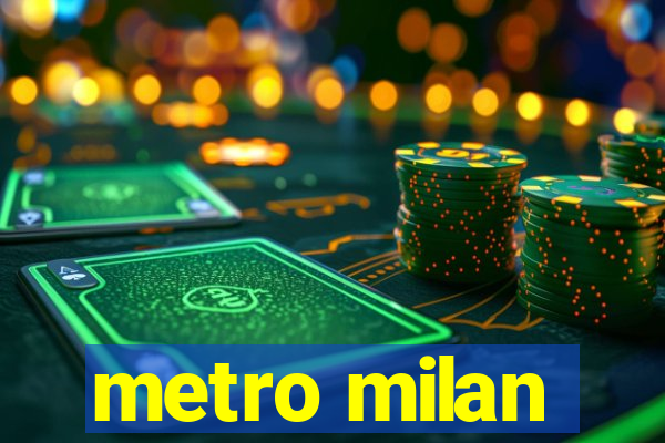 metro milan