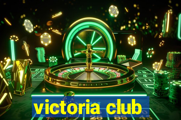 victoria club