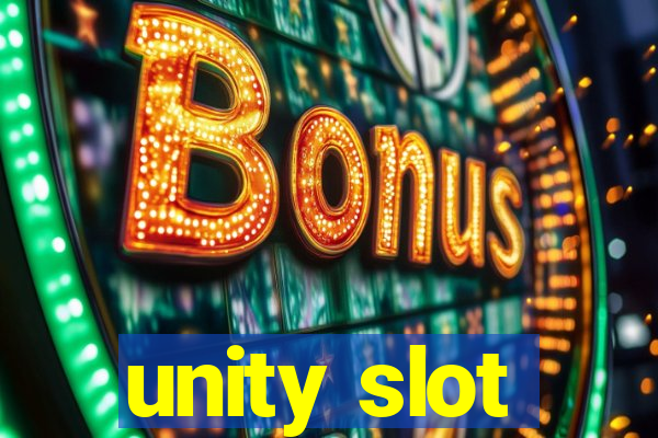 unity slot