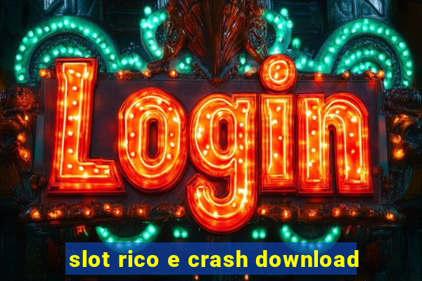 slot rico e crash download