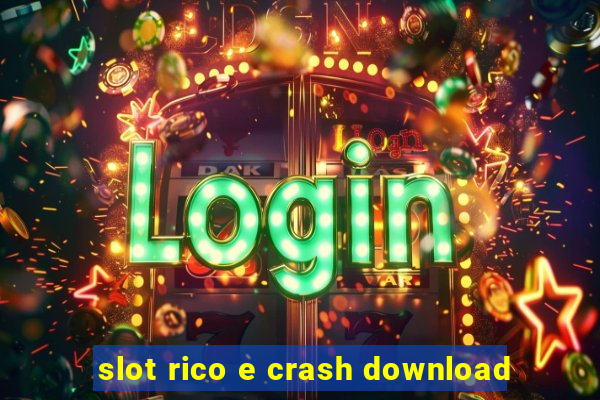 slot rico e crash download