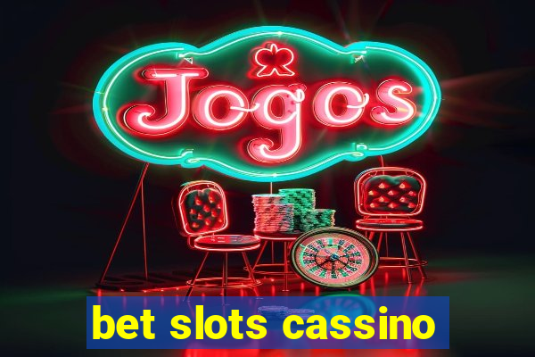 bet slots cassino