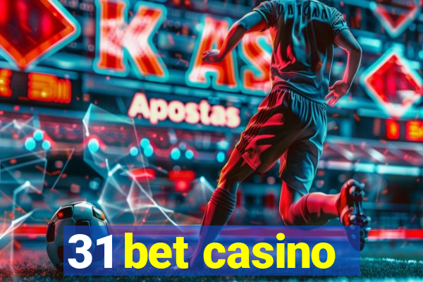 31 bet casino