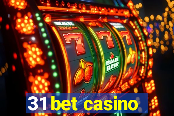 31 bet casino