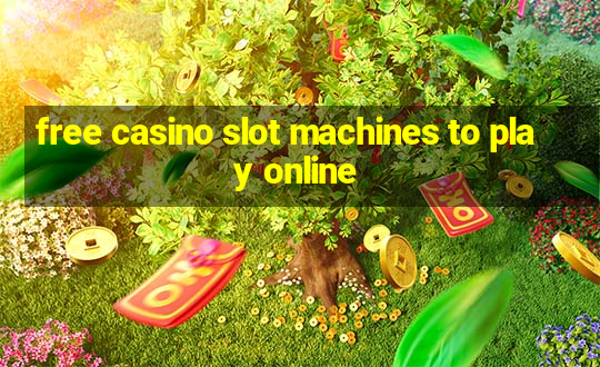 free casino slot machines to play online