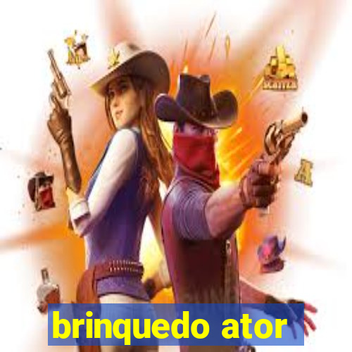 brinquedo ator