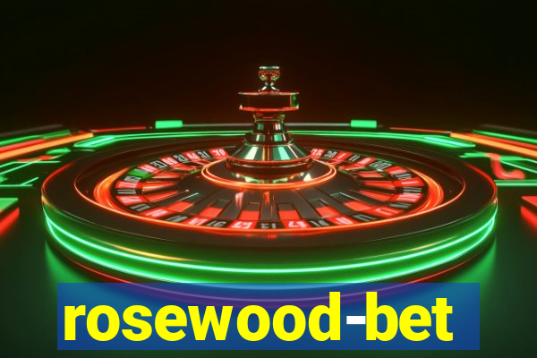 rosewood-bet