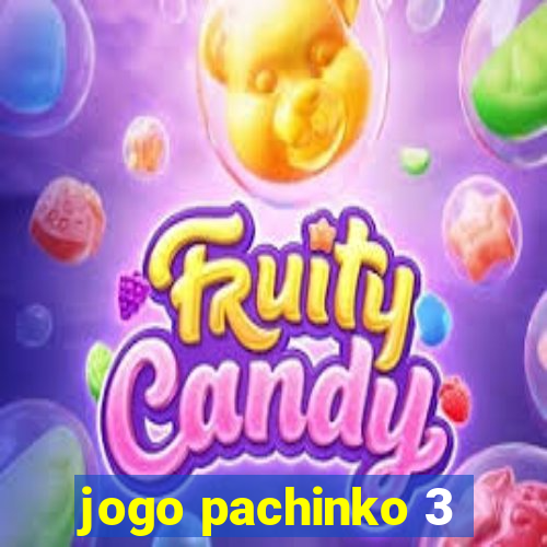 jogo pachinko 3