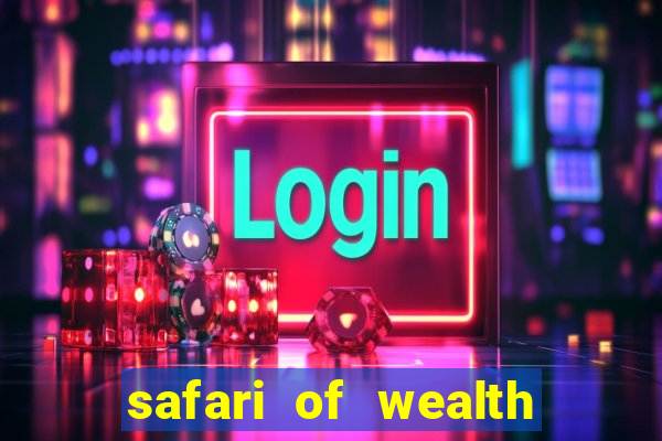 safari of wealth slot free play