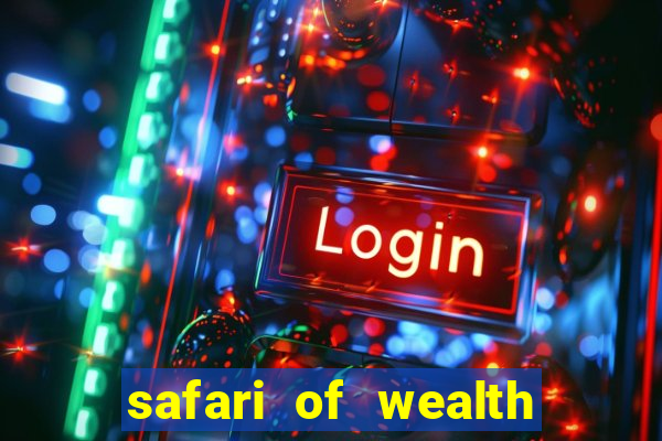 safari of wealth slot free play