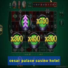 cesar palace casino hotel