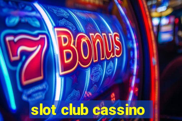 slot club cassino