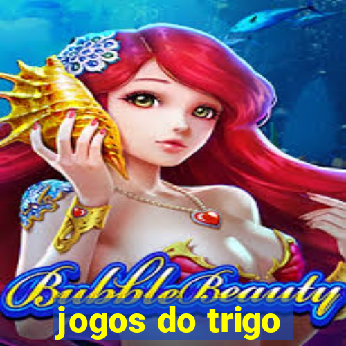 jogos do trigo