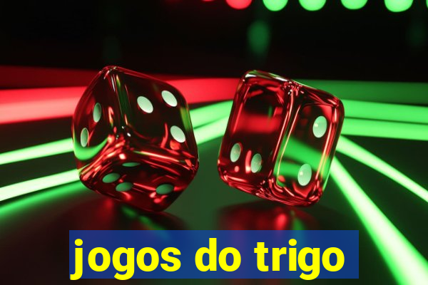 jogos do trigo