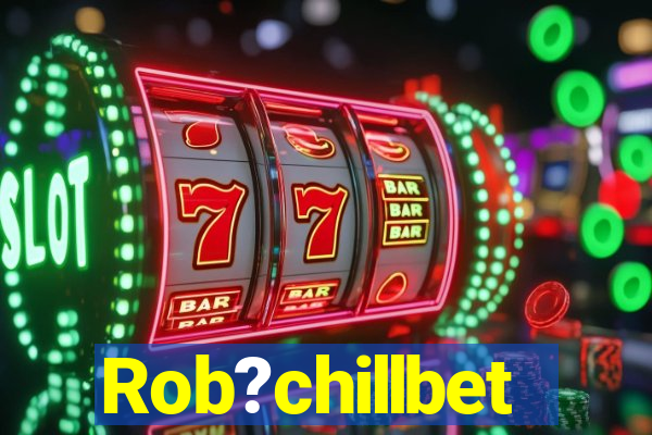 Rob?chillbet