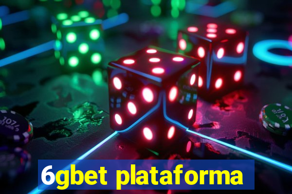 6gbet plataforma