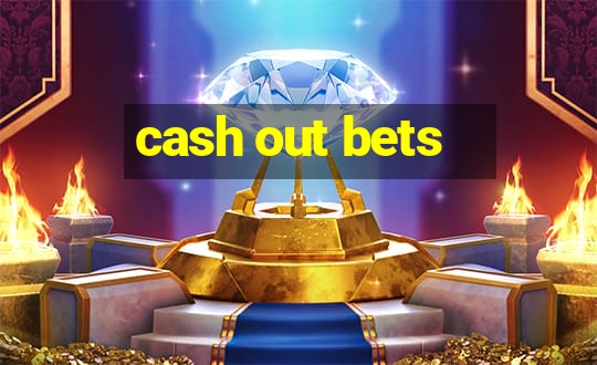 cash out bets