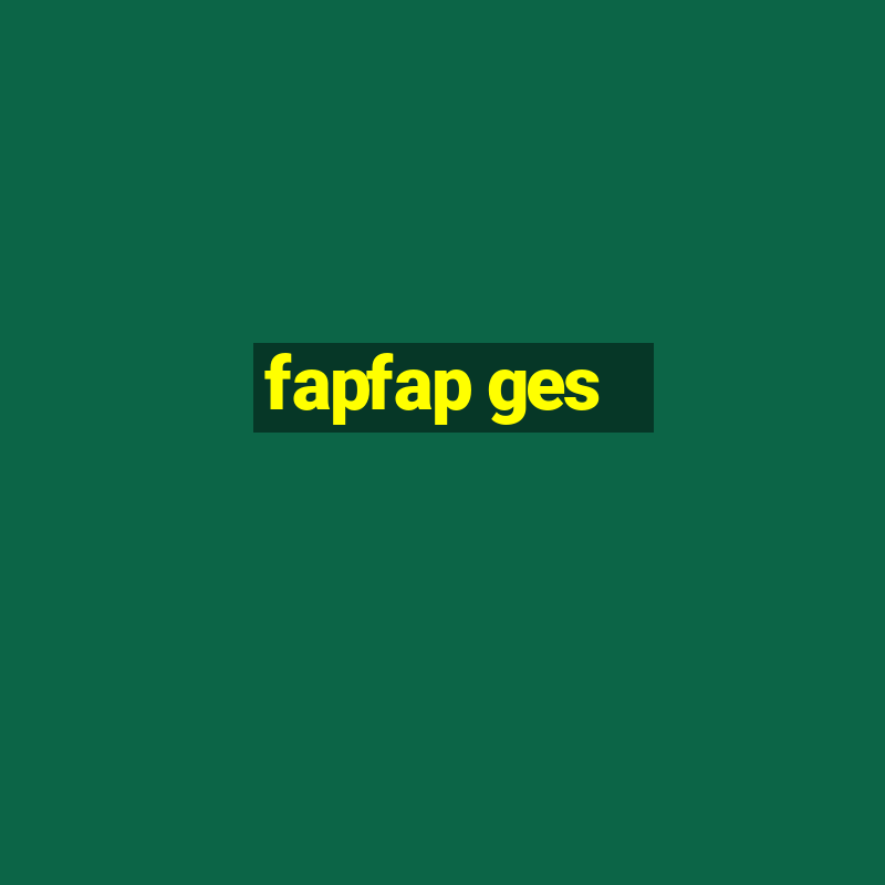 fapfap ges