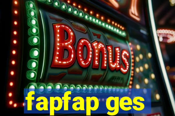 fapfap ges