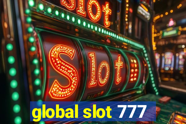 global slot 777