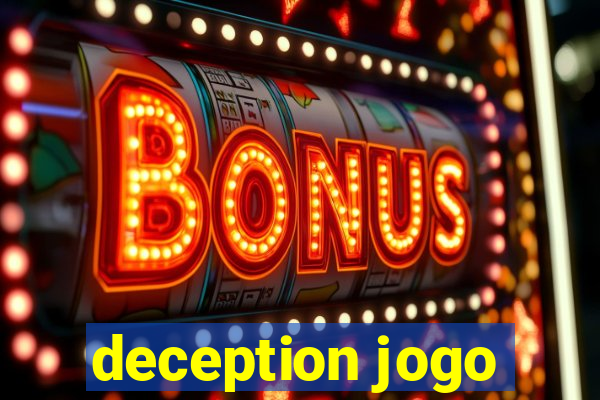 deception jogo