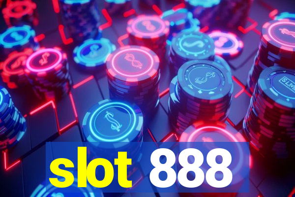 slot 888