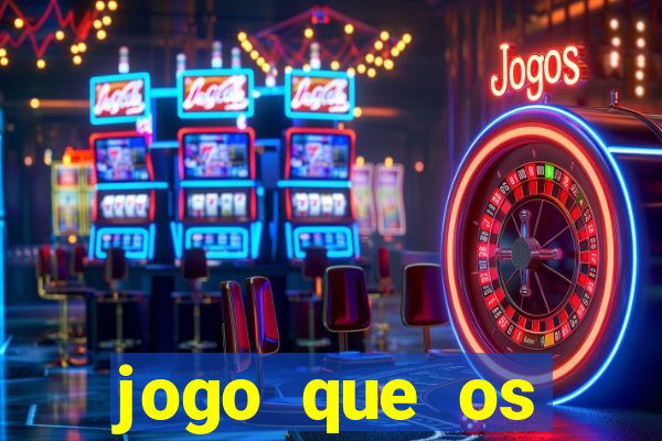 jogo que os famosos est?o jogando para ganhar dinheiro