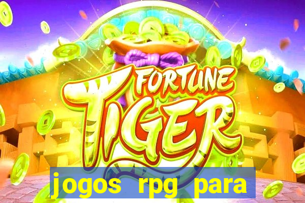 jogos rpg para ganhar dinheiro