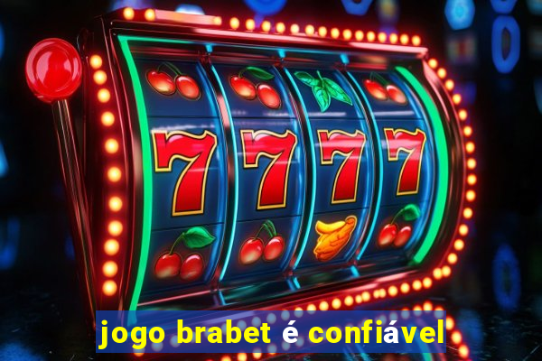 jogo brabet é confiável