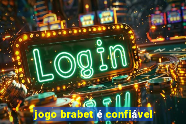 jogo brabet é confiável