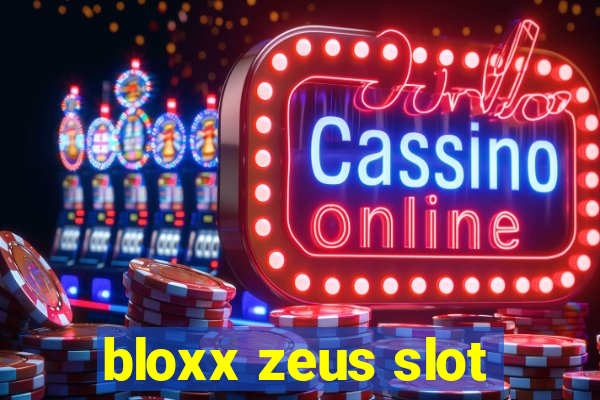 bloxx zeus slot