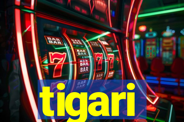 tigari