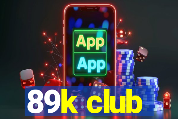 89k club