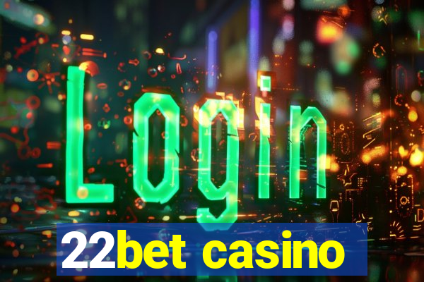 22bet casino