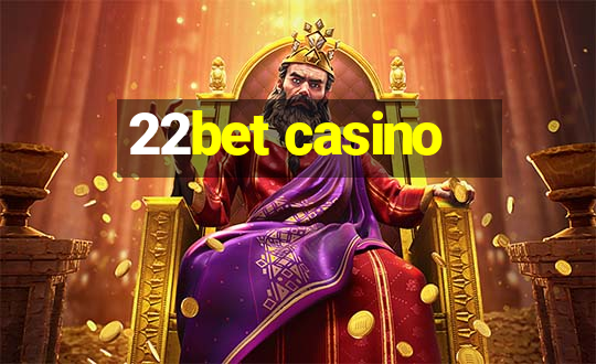 22bet casino