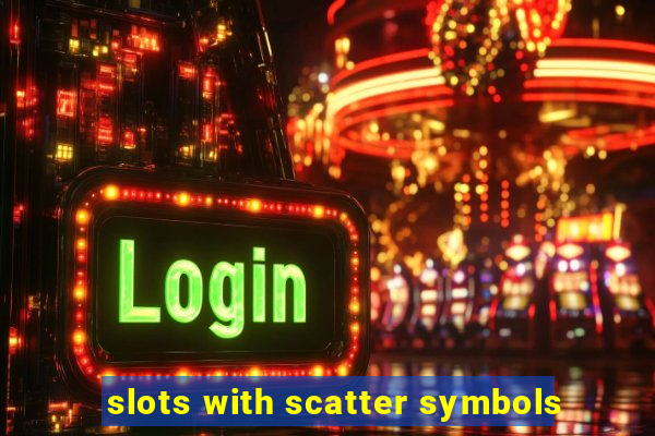 slots with scatter symbols