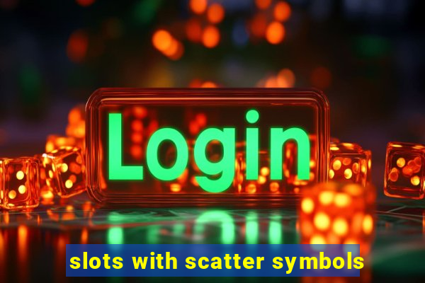 slots with scatter symbols