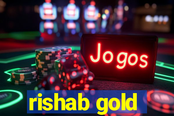 rishab gold